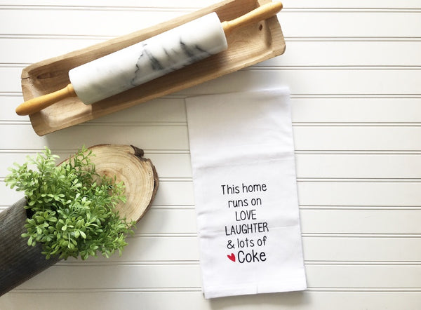This Home Runs on Coke Tea Towel