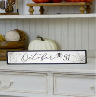 October 31 Metal Sign
