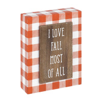 I Love Fall Most Of All - Orange Plaid