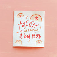 Tacos Are Never A Bad Idea Swedish Dishcloth