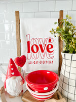 Love All Day Every Day Tea Towel