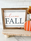 Welcome Fall Striped Sign
