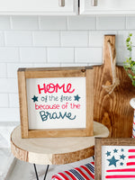 Home Of The Free Because Of The Brave