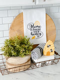 Home Is Where Your Honey Is Tea Towel