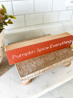 Pumpkin Spice Everything
